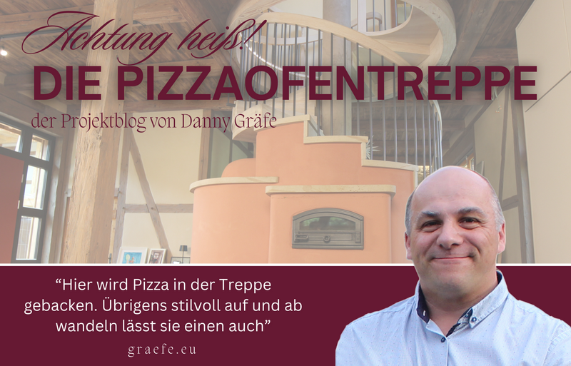 ACHTUNG HEiSS! Die Pizzaofentreppe